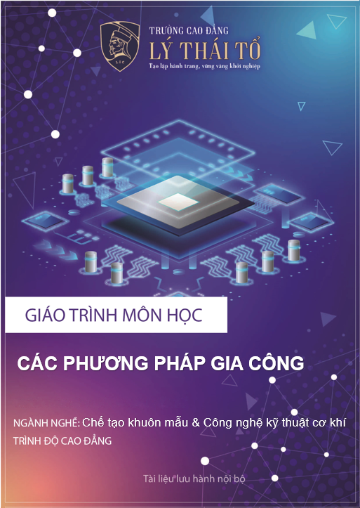 CÁC PHƯƠNG PHÁP GIA CÔNG